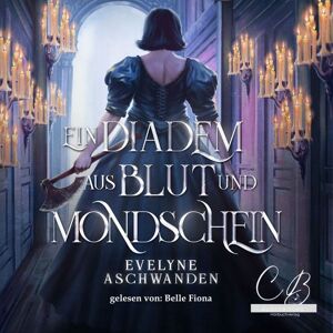 CB – Audiobooks Hörbuchverlag Ein Diadem aus Blut und Mondschein Image