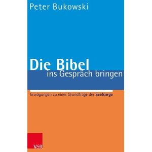 Vandenhoeck + Ruprecht Die Bibel ins Gespräch bringen Image