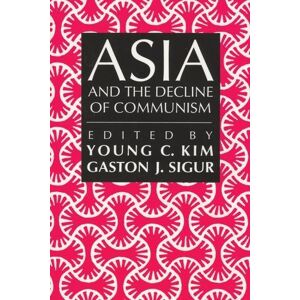Kim, Young C. - Asia and the Decline of Communism - Preis vom 18.09.2025 05:07:49 h Image