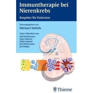 Michael Siebels - Immuntherapie bei Nierenkrebs. Ratgeber für Patienten - Preis vom 18.09.2025 05:07:49 h Image