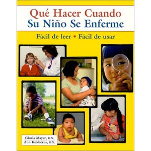 Gloria Mayer - Que Hacer Cuando Su Nino Se Enferma? (What to Do for Health) - Preis vom 18.09.2025 05:07:49 h Image
