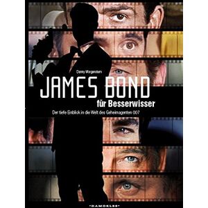 Danny Morgenstern - James Bond für Besserwisser: Der tiefe Einblick in die Welt des Geheimagenten 007 - Preis vom 18.09.2025 05:07:49 h Image