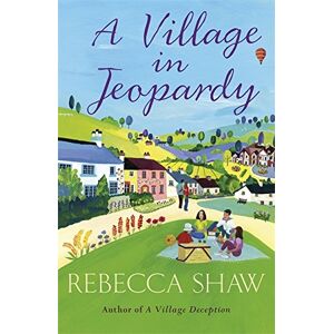 Rebecca Shaw - A Village in Jeopardy (Turnham Malpas 16) - Preis vom 18.09.2025 05:07:49 h Image