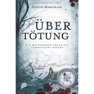 Stefan Marciniak - Übertötung: Die mysteriösen Fälle des Commissaire Dabert - Preis vom 18.09.2025 05:07:49 h Image