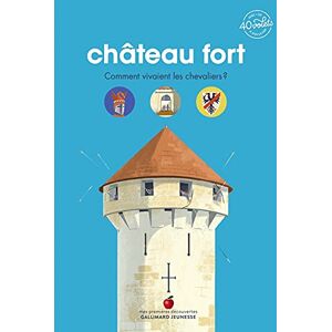 Sophie Bordet-Pétillon - Château fort: Comment vivaient les chevaliers ? - Preis vom 18.09.2025 05:07:49 h Image