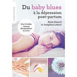 Katia Denard - Du baby blues à la dépression post-partum - Preis vom 18.09.2025 05:07:49 h Image