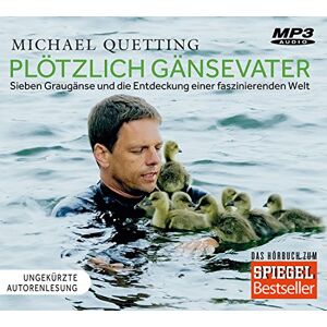 Michael Quetting - Plötzlich Gänsevater: Sieben Graugänse und die Entdeckung einer faszinierenden Welt - Preis vom 18.09.2025 05:07:49 h Image