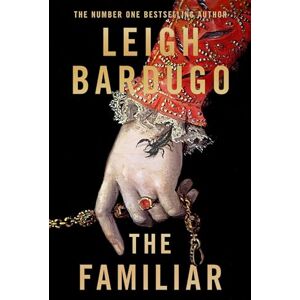 Leigh Bardugo - The Familiar: The richly imagined, spellbinding new Sunday Times bestselling novel from the author of Ninth House - Preis vom 18.09.2025 05:07:49 h Image