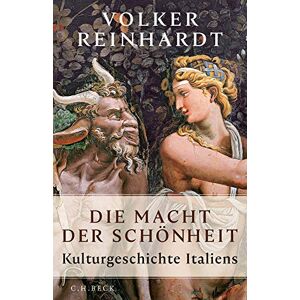Volker Reinhardt - Die Macht der Schönheit: Kulturgeschichte Italiens - Preis vom 18.09.2025 05:07:49 h Image