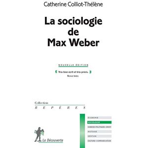 Catherine Colliot-Thélène - La sociologie de Max Weber - Preis vom 18.09.2025 05:07:49 h Image