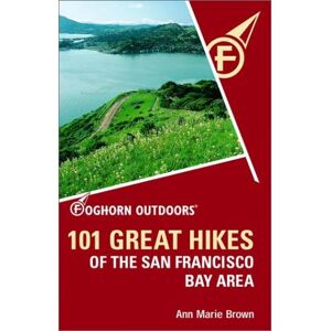 Brown, Ann Marie - Foghorn Outdoors 101 Great Hikes of the San Francisco Bay Area - Preis vom 18.09.2025 05:07:49 h Image