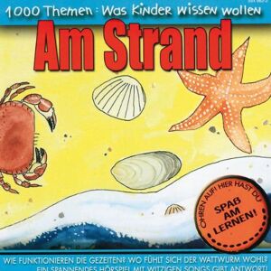 Angela Lenz - 1000 Themen - Was Kinder wissen wollen: Am Strand. CD. - Preis vom 18.09.2025 05:07:49 h Image