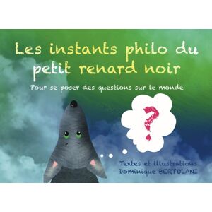 unbekannt - Les instants philo du petit renard noir: pour se poser des questions sur le monde - Preis vom 18.09.2025 05:07:49 h Image