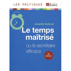Josette Dubost - Le temps maîtrisé ou la secrétaire efficace - Preis vom 18.09.2025 05:07:49 h Image