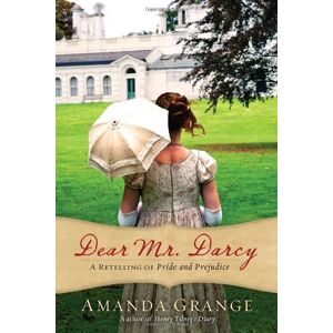 Amanda Grange - Dear Mr. Darcy: A Retelling of Pride and Prejudice - Preis vom 18.09.2025 05:07:49 h Image