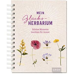 Groh Verlag - Mein Glücks-Herbarium: Schöne Momente leuchten für immer - Preis vom 18.09.2025 05:07:49 h Image