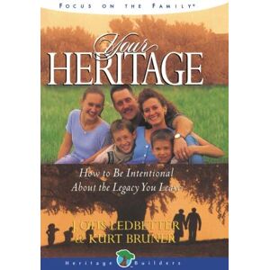 Bruner, Kurt D. - Your Heritage: How to Be Intentional About the Legacy You Leave (Heritage Builders) - Preis vom 18.09.2025 05:07:49 h Image