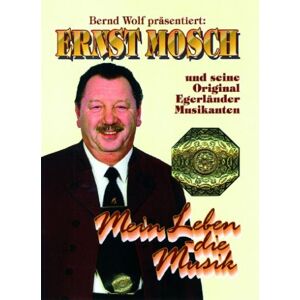 Ernst Mosch - Ernst Mosch und seine Original Egerländer Musikanten - Mein Leben die Musik - Preis vom 18.09.2025 05:07:49 h Image