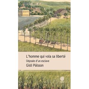 unbekannt - L'homme qui vola sa liberté : Odyssée d'un esclave - Preis vom 18.09.2025 05:07:49 h Image