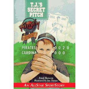 Fred Bowen - T.J.'s Secret Pitch (Allstar Sportstory) - Preis vom 18.09.2025 05:07:49 h Image