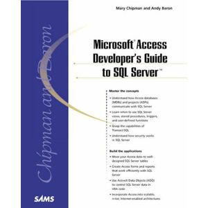 Mary Chipman - Microsoft Access Developer's Guide to SQL Server (Sams White Book) - Preis vom 18.09.2025 05:07:49 h Image