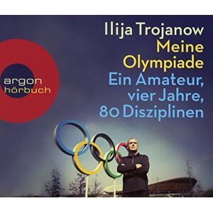 Ilija Trojanow - Meine Olympiade: Ein Amateur, vier Jahre, 80 Disziplinen - Preis vom 18.09.2025 05:07:49 h Image