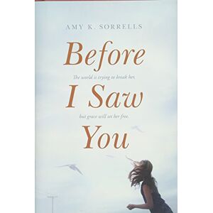 Sorrells, Amy K. - Before I Saw You - Preis vom 18.09.2025 05:07:49 h Image