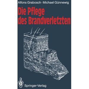 Springer Berlin Die Pflege des Brandverletzten Image