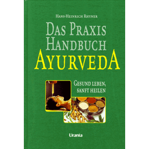 Rhyner, Hans H. - Das Praxis Handbuch Ayurveda - Preis vom 18.09.2025 05:07:49 h Image