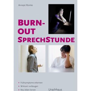 Annejet Rümke - Burnout-Sprechstunde: Frühsymptome erkennen - Wirksam vorbeugen - Neu leben lernen - Preis vom 18.09.2025 05:07:49 h Image