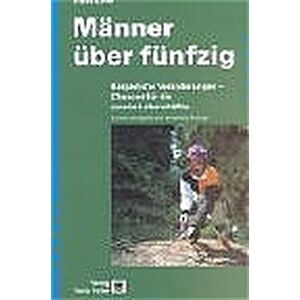 Hans Zeier - Männer über fünfzig: Körperliche Veränderungen - Chancen für die zweite Lebenshälfte - Preis vom 18.09.2025 05:07:49 h Image