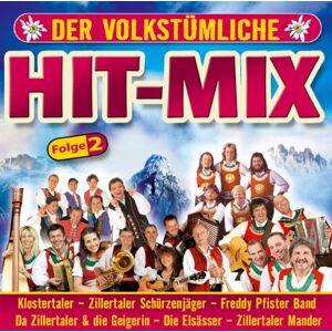 Various - Der volkstümliche Hit Mix - Folge 2 (Freddy Pfister Band, Klostertaler, Schürzenjäger, Lauser, Oberkrainer, Zillertaler und die Geigerin ..) - Preis vom 18.09.2025 05:07:49 h Image