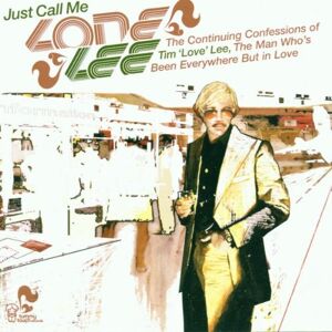 Tim 'love' Lee - Just Call Me Lone Lee - Preis vom 18.09.2025 05:07:49 h Image