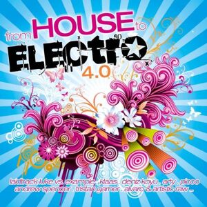 Various - From House to Electro 4.0 - Preis vom 18.09.2025 05:07:49 h Image
