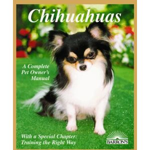 Coile, D. Caroline - Chihuahuas: Everything About Purchase, Care, Nutrition, Diseases, Behavior, and Breeding (Complete Pet Owner's Manual) - Preis vom 18.09.2025 05:07:49 h Image