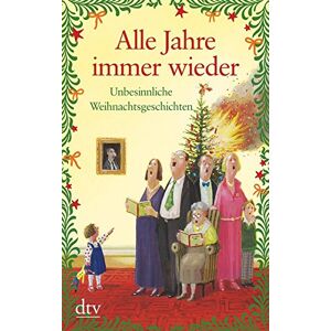 Karoline Adler - Alle Jahre immer wieder: Unbesinnliche Weihnachtsgeschichten (dtv großdruck) - Preis vom 18.09.2025 05:07:49 h Image