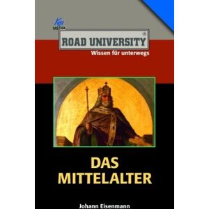 Johann Eisenmann - Das Mittelalter (Road University. Wissen in höchsten Tönen) - Preis vom 18.09.2025 05:07:49 h Image
