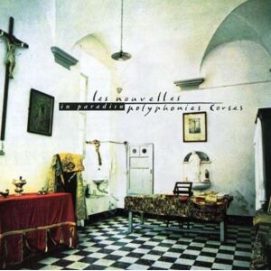 Nouvelles Polyphonies Corses - In Paradisu - Preis vom 18.09.2025 05:07:49 h Image