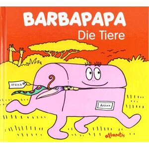 Annette Tison - Barbapapa. Die Tiere - Preis vom 18.09.2025 05:07:49 h Image