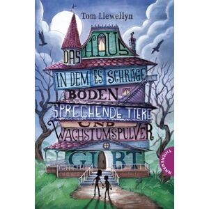 Tom Llewellyn - Das Haus, in dem es schräge Böden, sprechende Tiere und Wachstumspulver gibt - Preis vom 18.09.2025 05:07:49 h Image