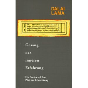 Dalai Lama - Gesang der inneren Erfahrung: Die Stufen auf dem Pfad zur Erleuchtung - Preis vom 18.09.2025 05:07:49 h Image