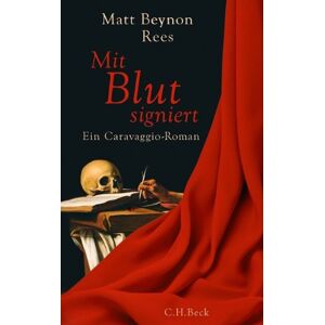 Rees, Matt Beynon - Mit Blut signiert: Ein Caravaggio-Roman - Preis vom 18.09.2025 05:07:49 h Image