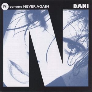 Dani (Daniel Montero Coira) - GEBRAUCHT N Comme Never Again - Preis vom 07.07.2026 03:23:46 h Image