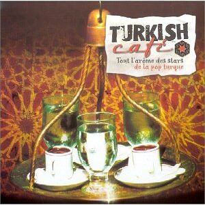 Various - GEBRAUCHT Turkish Cafe - Preis vom 07.07.2026 03:23:46 h Image