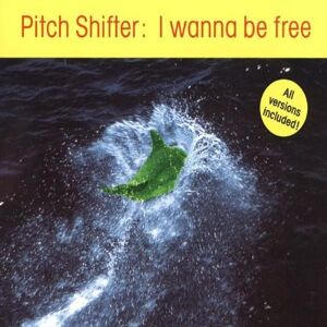 Pitch Shifter - GEBRAUCHT I Wanna Be Free - Preis vom 07.07.2026 03:23:46 h Image